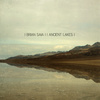 Brian Saia - Ancient Lakes